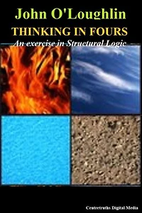Thinking in Fours: An Exercise in Structural Logic