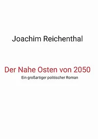Il Vicino Oriente di 2050: Un grande romanzo fantapolitica