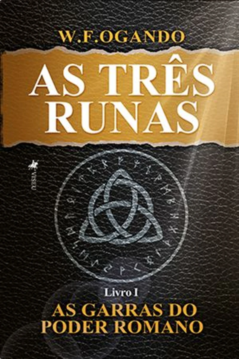 As Três Runas: As Garras do Poder Romano