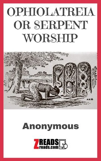 OPHIOLATREIA OR SERPENT WORSHIP