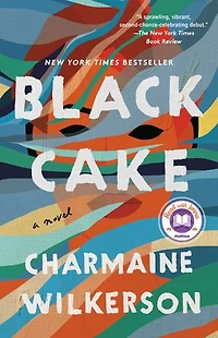 Black Cake: A Read with Jenna Pick: Novel