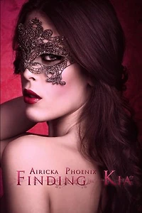 Finding Kia: The Lost Girl Doulogy, #1