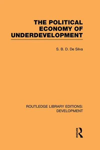 The Political Economy Of Underdevelopment