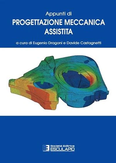 Appunti di Progettazione Meccanica Assistita