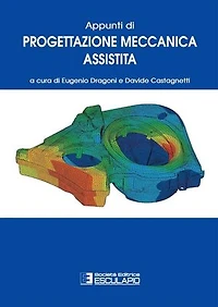 Appunti di Progettazione Meccanica Assistita