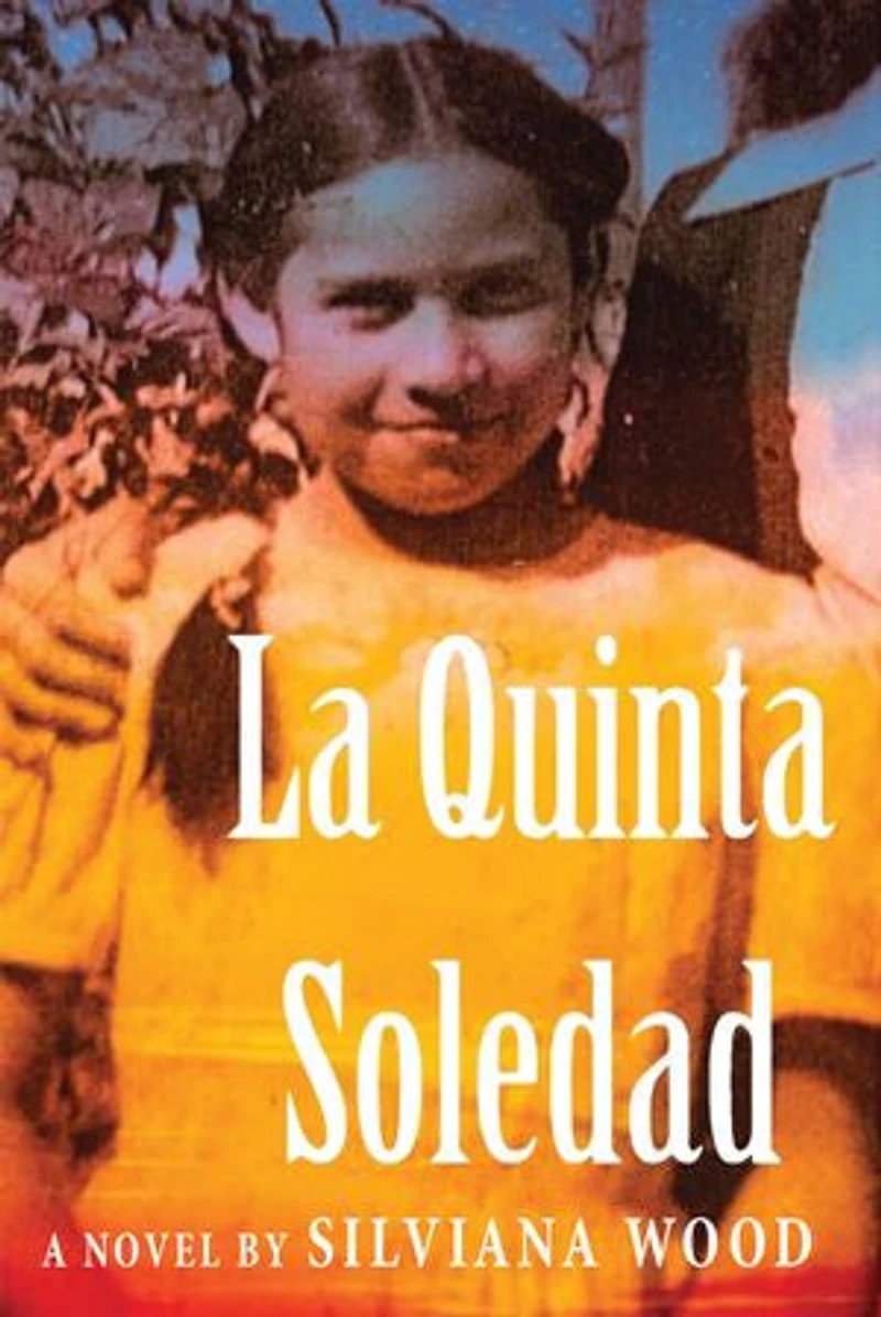 La Quinta Soledad: A Novel by Silviana Wood