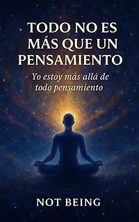 TODO NO ES MÁS QUE UN PENSAMIENTO: Awakening