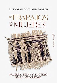 Los trabajos de las mujeres: Los primeros 20.000 años