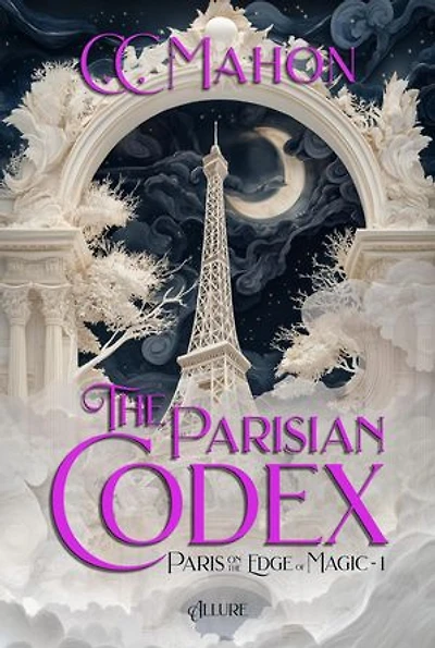 The Parisian Codex: Paris on the Edge of Magic, #1