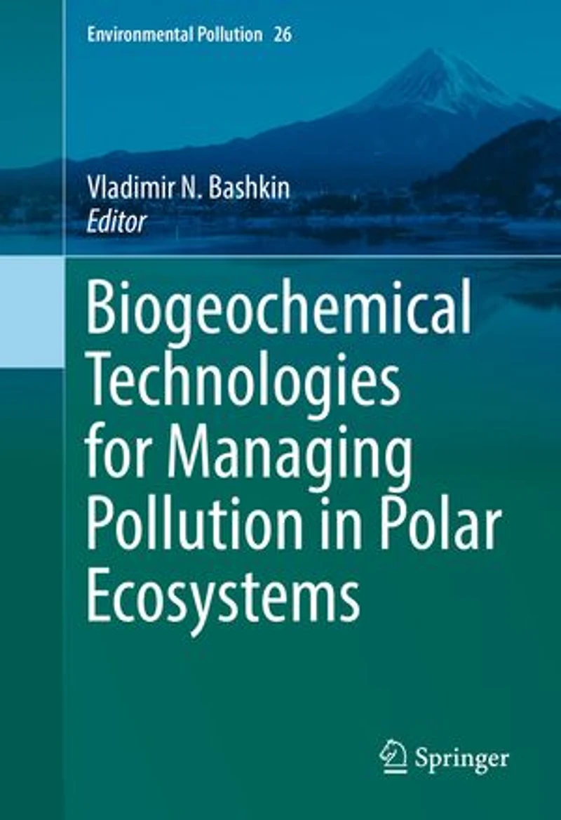 Biogeochemical Technologies for Managing Pollution Polar Ecosystems