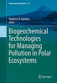 Biogeochemical Technologies for Managing Pollution Polar Ecosystems
