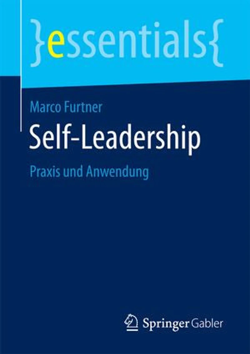 Self-leadership: Praxis Und Anwendung