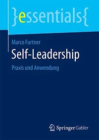Self-leadership: Praxis Und Anwendung