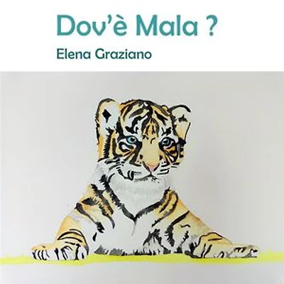 Dov'è Mala: Le Favole di Hely Vol.1