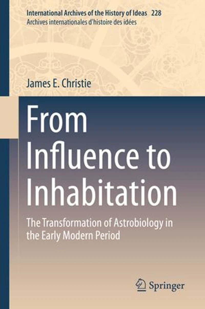 From Influence to Inhabitation: the Transformation of Astrobiology Early Modern Period