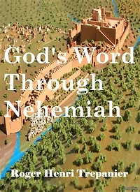 God's Word Through Nehemiah: The Word Of God Library, #28
