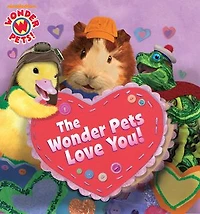 The Wonder Pets Love You! (Wonder Pets!)