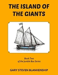 The Island of the Giants: Book Two of the Jumble Box Series