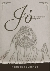 Jó e o Sofrimento do Justo