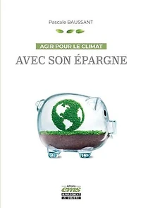 Agir pour le climat avec son épargne