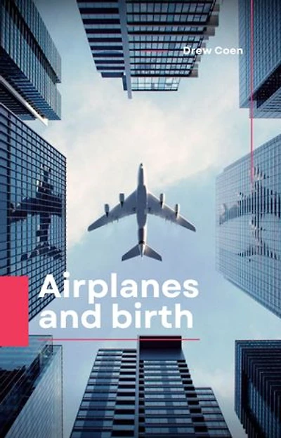 Airplanes and birth: The Journey of Flight and Life's Beginnings