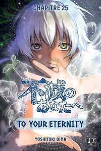 To Your Eternity Chapitre 025: Virage