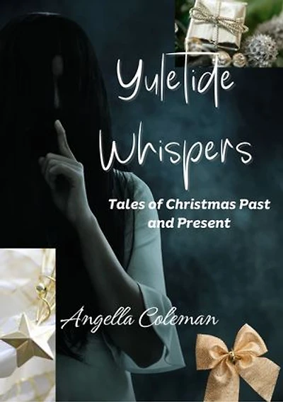 Yuletide Whispers: Tales of Christmas Past and Present