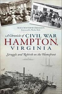 A Chronicle of Civil War Hampton