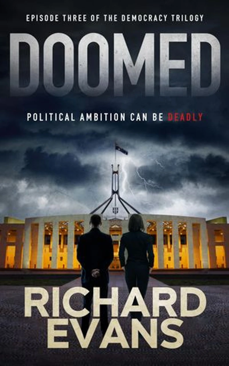 DOOMED: Political Ambition can be deadly
