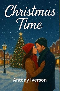 Christmas Time: Romance In Willow Creek, #88