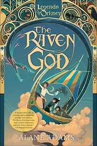 The Raven God: Legends Of Orkney Series