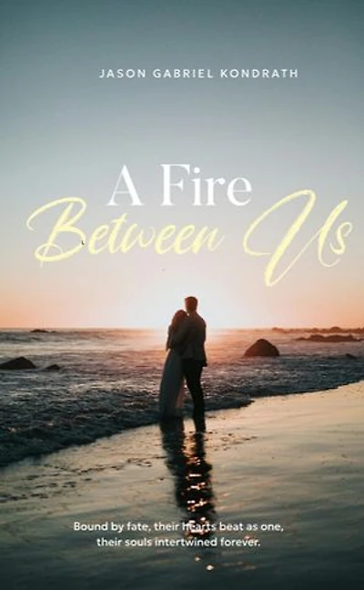 A Fire Between Us