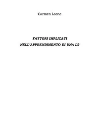 Fattori implicati Nell’apprendimento di una l2