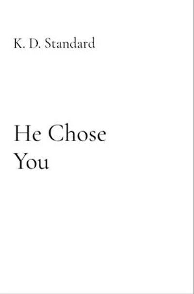 He Chose You: A Love Story