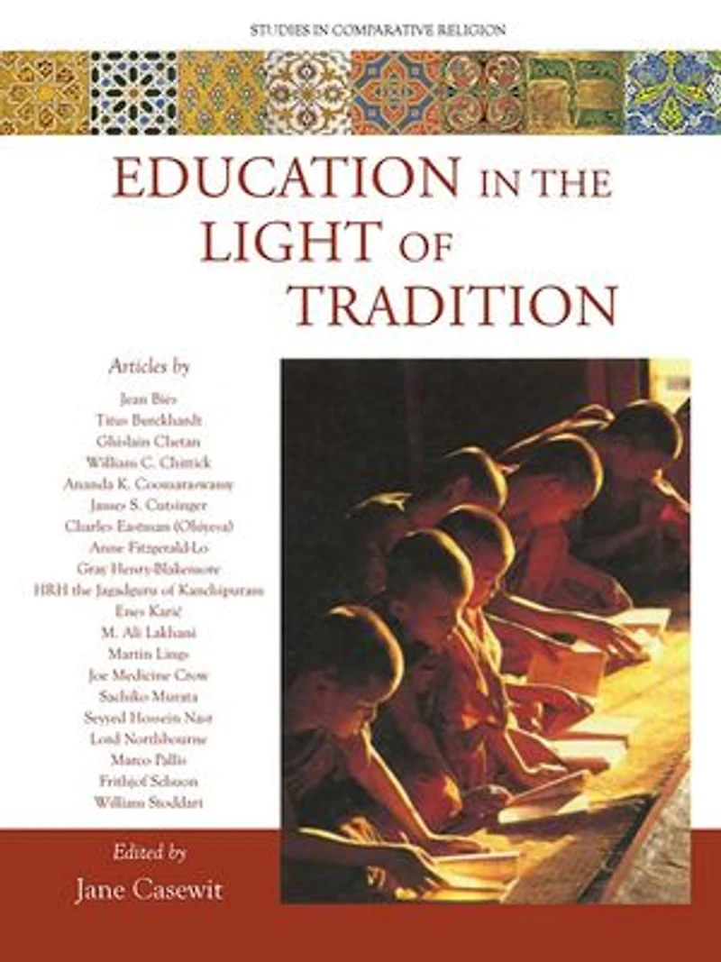 Education the Light of Tradition: Studies Comparative Religion