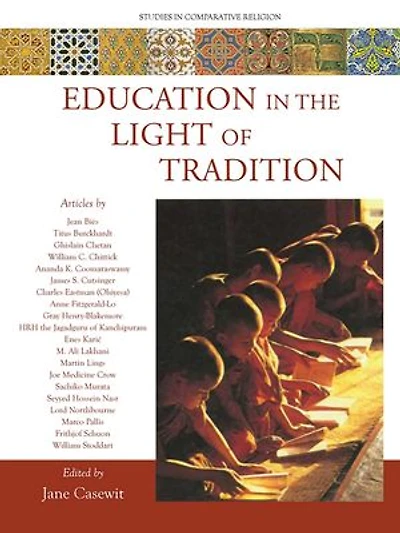 Education the Light of Tradition: Studies Comparative Religion