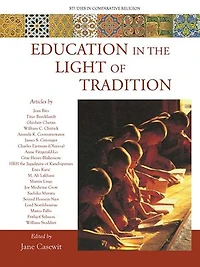 Education the Light of Tradition: Studies Comparative Religion