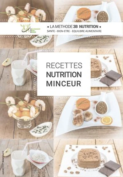 Recettes minceur: La méthode 3B Nutrition