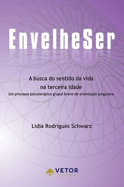 EnvelheSer: A busca do sentido da vida na terceira idade