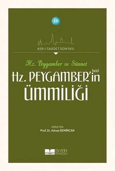 Hz. Peygamber'in(sas) Ümmiliği - Asr-ı Saadet Dünyası