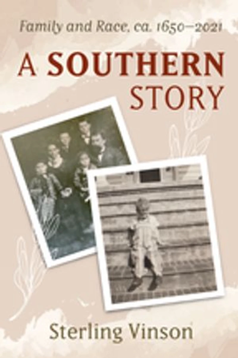 A Southern Story: Family and Race, Ca. 1650-2021