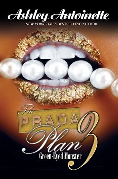 The Prada Plan 3:: Green-eyed Monster