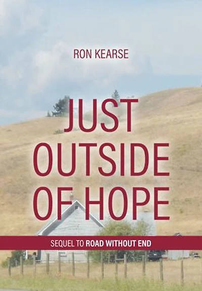 Just Outside of Hope: Sequel to Road Without End