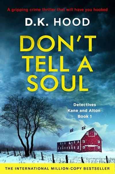 Don't Tell a Soul: A gripping crime thriller that will have you hooked