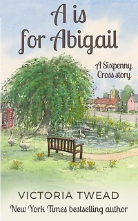 A is for Abigail: A Sixpenny Cross story