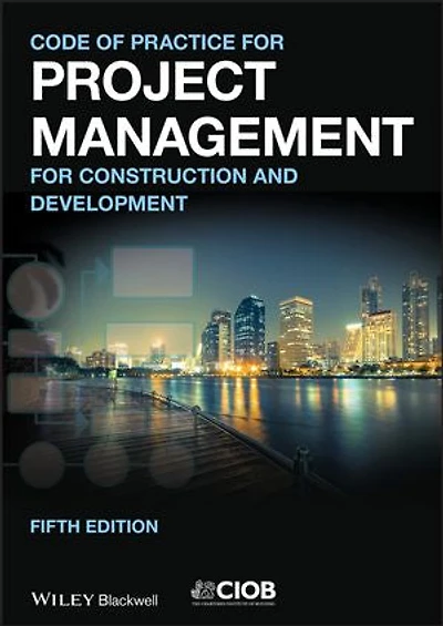 Code of Practice for Project Management the Built Environment