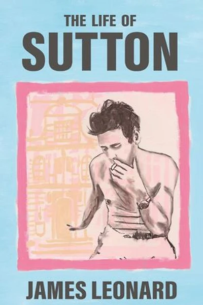 The Life of Sutton