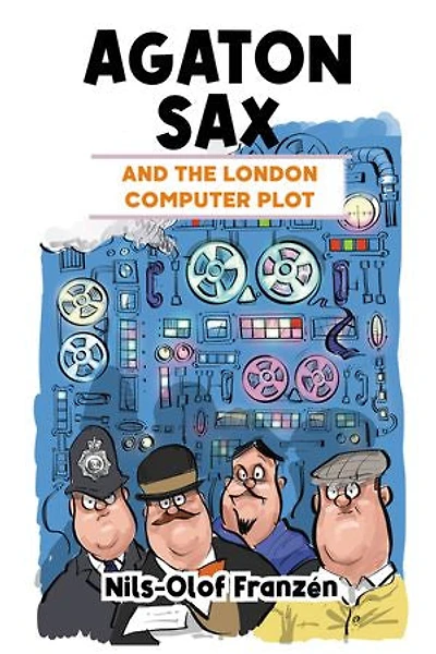 Agaton Sax and the London Computer Plot