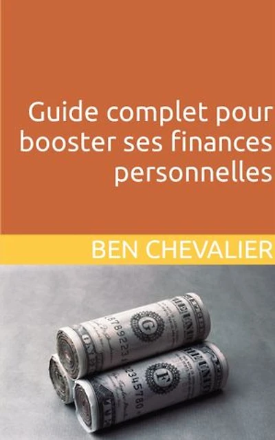 Guide complet pour booster ses finances personnelles