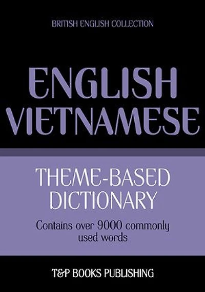Theme-based dictionary British English-Vietnamese - 9000 words